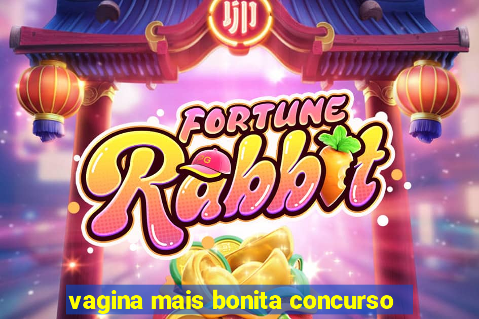 vagina mais bonita concurso